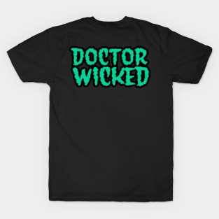 Doctor Wicked Side Green T-Shirt
